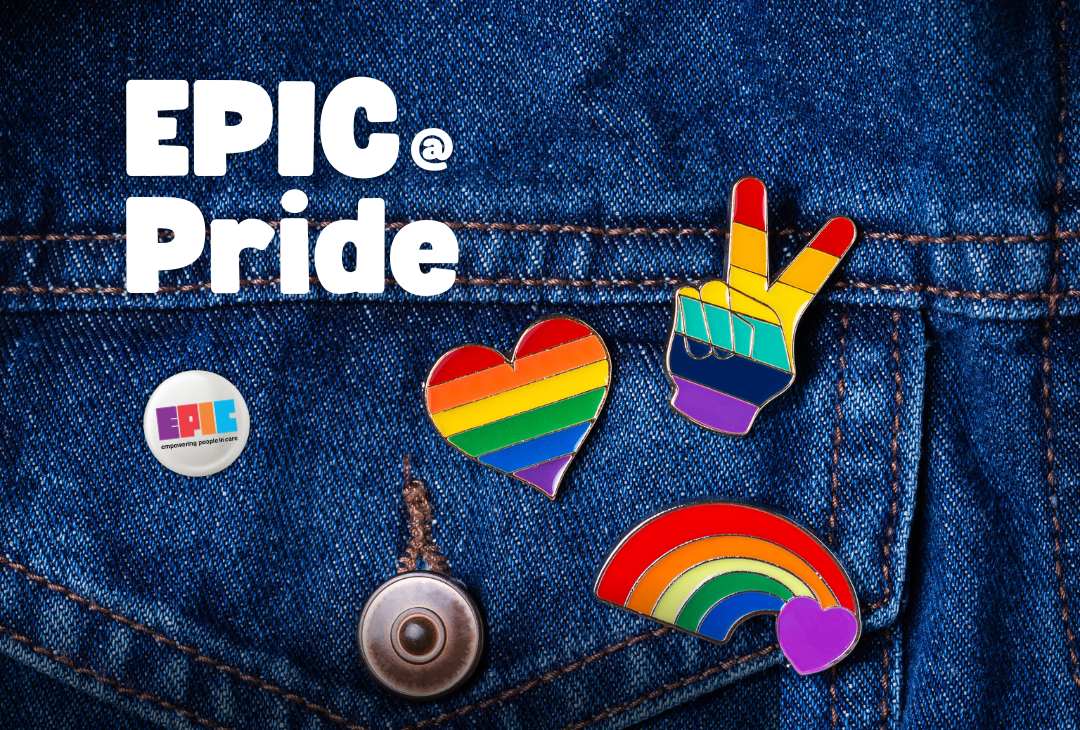 The background is a selection of Pride badges on a blue jean jacket. Text Reads: EPIC @ Pride.