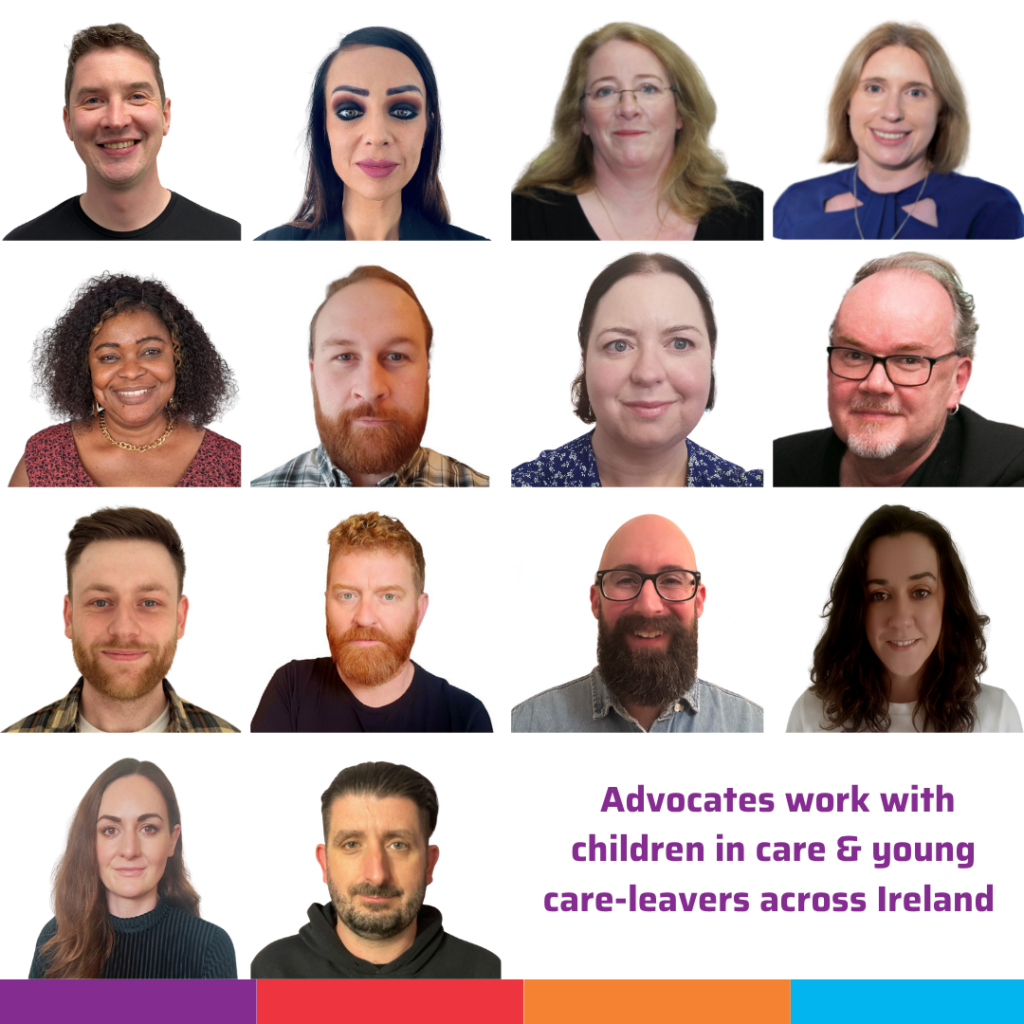 Independent Advocacy Service Square Photos of our National Advocacy Service team in a grid. Underneath, it says 'EPIC Advocates work with children in care and young care-leavers across Ireland'.